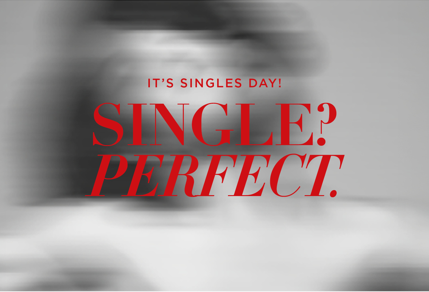 Singles Day = 20%