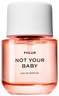 PHLUR Not Your Baby 50 ml