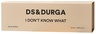 D.S. & DURGA I Dont Know What 10 ml