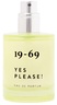 19-69 Yes Please! 30 ml